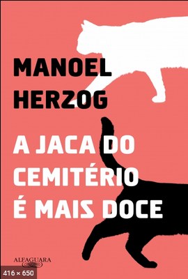 A Jaca do Cemiterio e mais Doce – Manoel Herzog