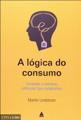 A logica do consumo – Martin Lindstorm