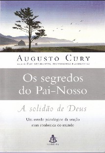 Augusto Cury – OS SEGREDOS DO PAI NOSSO pdf