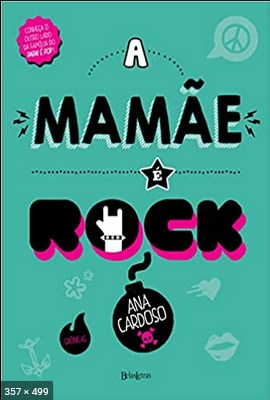 A Mamae e Rock – Ana Cardoso