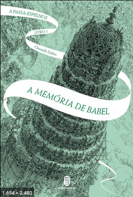 A memoria de Babel - Christelle Dabos