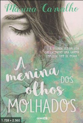 A Menina dos Olhos Molhados - Marina Carvalho