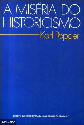 A Miseria do Historicismo - Karl Popper