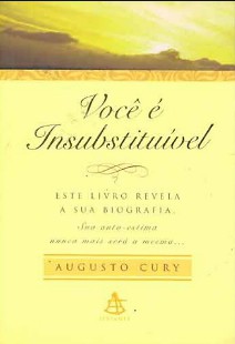 Augusto Cury – VOCE E INSUBSTITUIVEL pdf