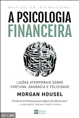 A Psicologia Financeira – Morgan Housel