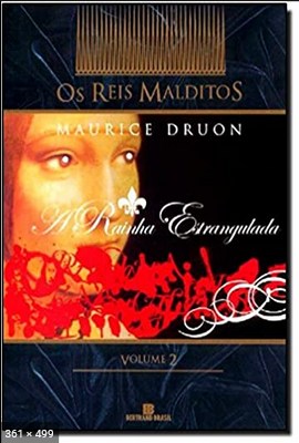 A Rainha Estrangulada - Maurice Druon