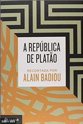 A Republica de Platao – Recontada Por Alai – Badiou, Alain