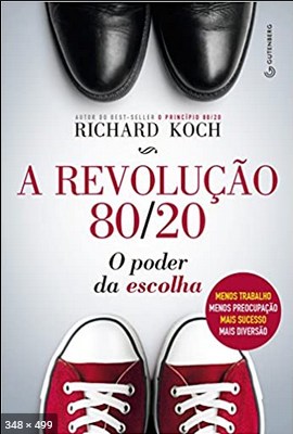 A Revolucao 80 20 – O Poder da Escolha – Richard Koch