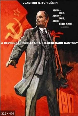 A Revolucao Proletaria e o Renegado Kautsk - Vladimir Ilitch Lenin