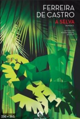 A Selva – Ferreira de Castro