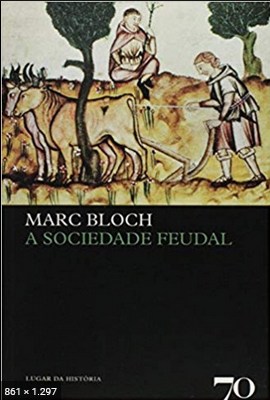 A sociedade feudal - Marc Bloch 2
