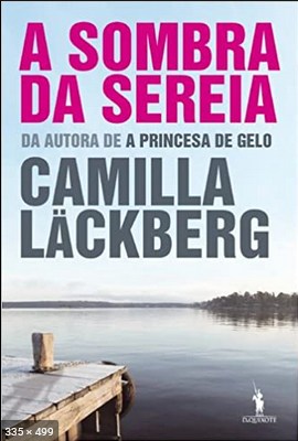 A Sombra da Sereia – Camilla Lackberg