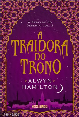 A Traidora do Trono – Alwyn Hamilton