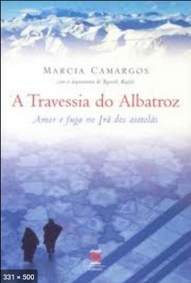 A Travessia do Albatroz - Marcia Camargos