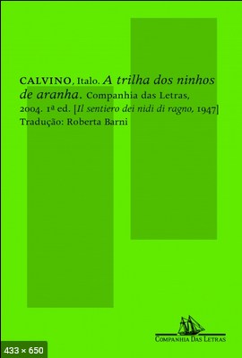 A Trilha dos Ninhos de Aranha - Italo Calvino