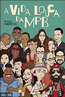 A Vida Louca da MPB - Ismael Caneppele 2