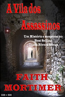 A Vila dos Assassinos – Faith Mortimer