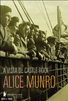 A Vista de Castle Rock – Alice Munro