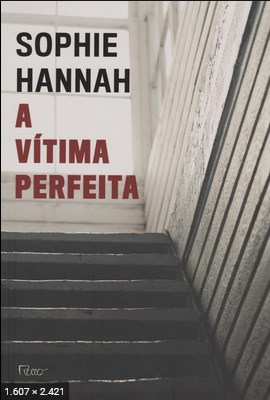 A Vitima Perfeita – Sophie Hannah
