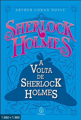 A Volta de Sherlock Holmes – Arthur Conan Doyle 2