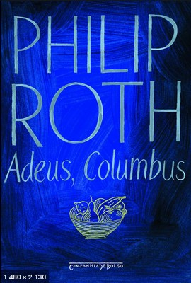 Adeus, Columbus – Philip Roth