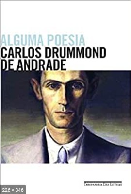 Alguma Poesia – Carlos Drummond de Andrade