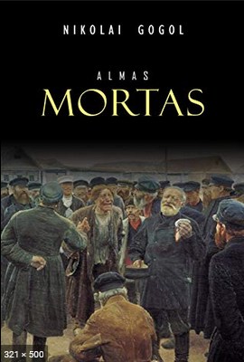 Almas Mortas - Nikolai Gogol