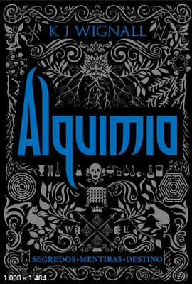 Alquimia – K. J. Wignall