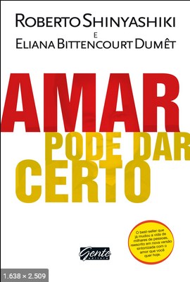 Amar Pode Dar Certo – Roberto Shinyashiki