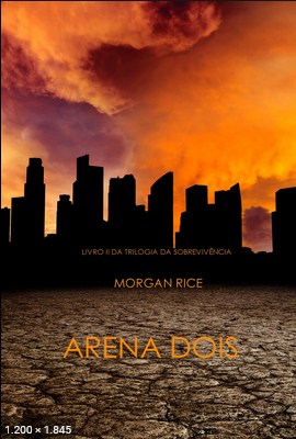 Arena Dois - Morgan Rice