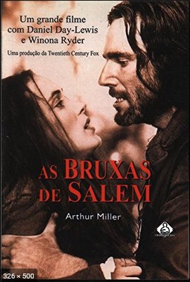 As Bruxas de Salem – Arthur Miller