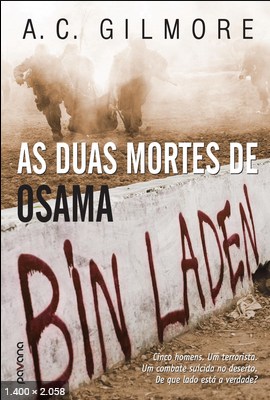 As Duas Mortes de Osama Bin Laden – A. C. Gilmore
