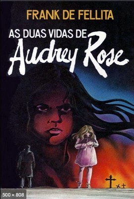 As Duas Vidas de Audrey Rose - Frank de Felitta