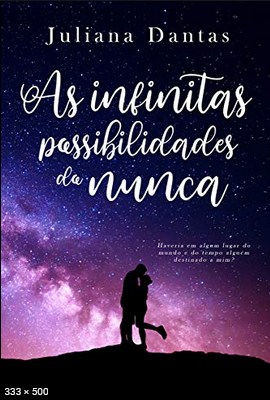 As Infinitas Possibilidades do – Juliana Dantas