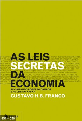 As Leis Secretas da Economia – Gustavo H.B. Franco