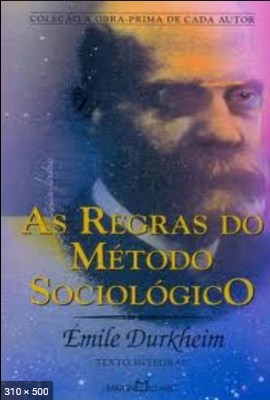 As Regras do Metodo Sociologico – Emile Durkheim