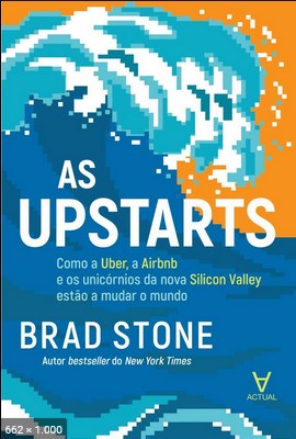 As Upstarts – Brad Stone