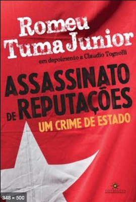 Assassinato de Reputacoes - Romeu Tuma Junior