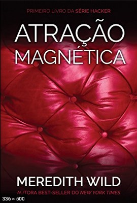 Atracao Magnetica - Meredith Wild
