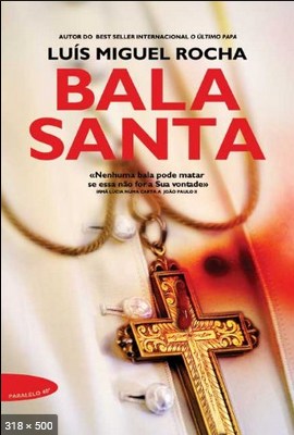 Bala Santa – Luis Miguel Rocha