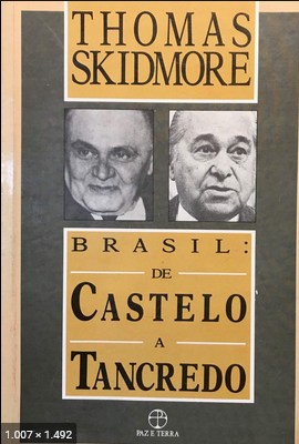 Brasil. de Castelo a Tancredo - Thomas Skidmore 2