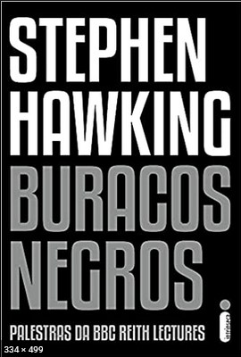 Buracos Negros – Stephen Hawking