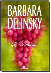 Barbara Delinsky – O VINHEDO rtf