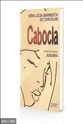 Cabocla – Vera Lucia Marinzeck de Carvalho
