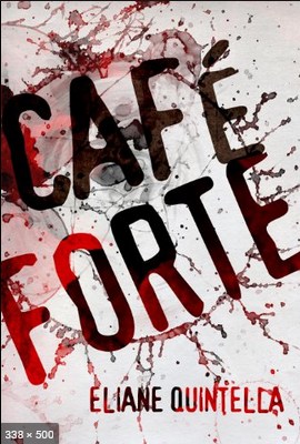 Cafe Forte – Eliane Quintella