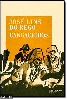 Cangaceiros - Jose Lins do Rego