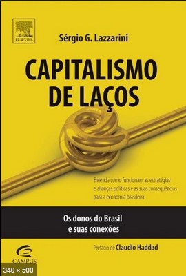 Capitalismo De Lacos – Sergio Lazzarini
