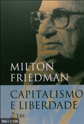 Capitalismo e Liberdade – Milton Friedman