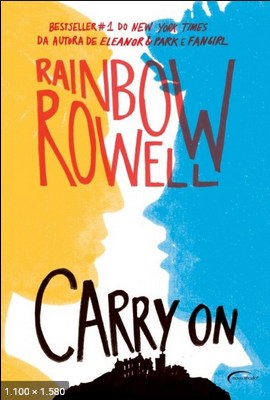 Carry on - Ascensao e queda de Simon Snow - Rainbow Rowell