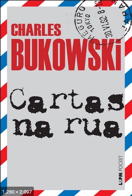 Cartas na Rua – Charles Bukowski
